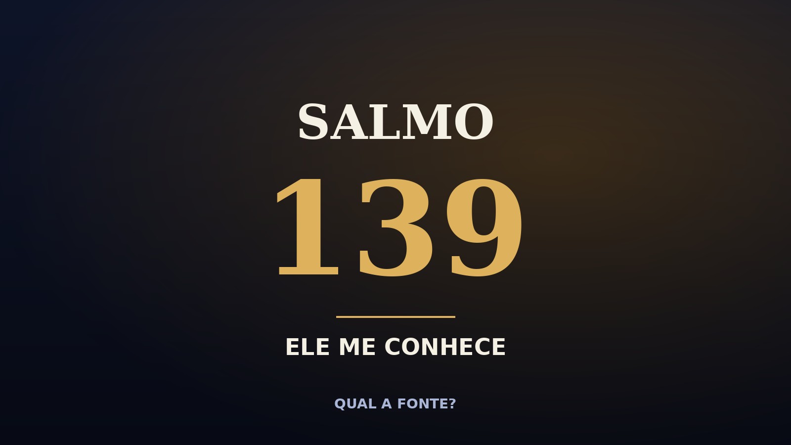 Salmo 139 Explicado: Existe Algum Lugar Onde Esconder-se de Deus?