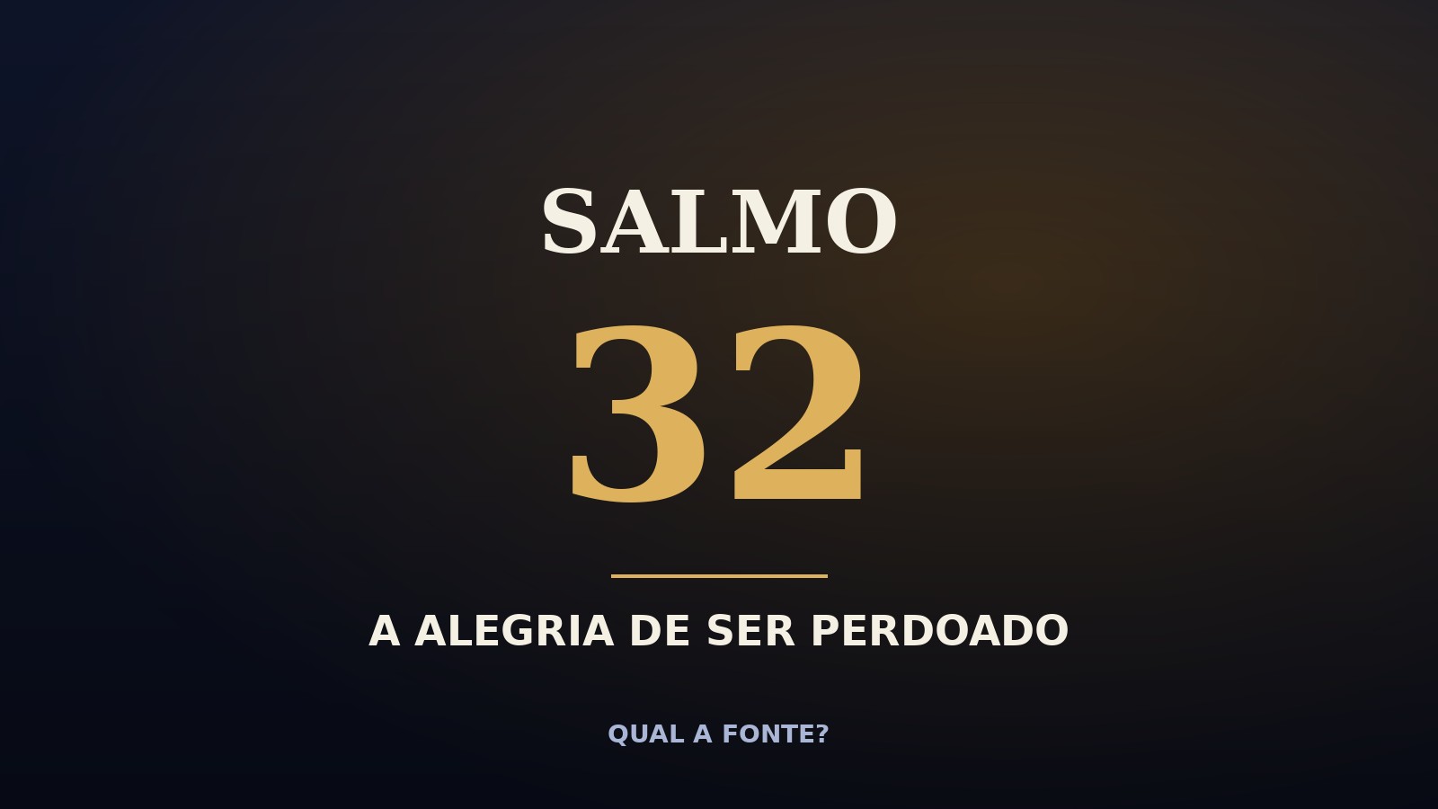 Salmo 32 Explicado: a Alegria de Ser Perdoado e o Peso do Silêncio